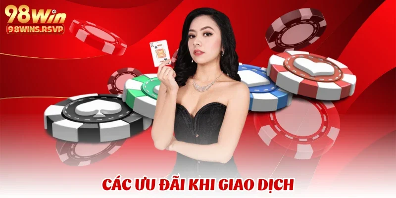 Ưu điểm khi nạp tiền 98WIN